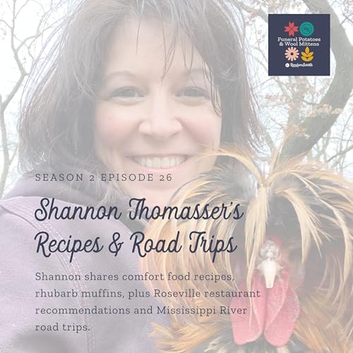 Recipes, Rhubarb Muffins, Roseville Restaurants and Mississippi River Road Trips with Shannon Thomasser by Unknown