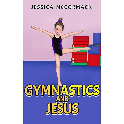 Gymnastics and Jesus by Jessica McCormack