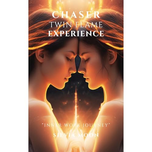 Chaser Twin Flame Experience by Silvia Moon
