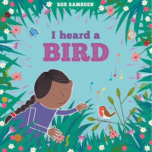 I Heard a Bird by Rob Ramsden