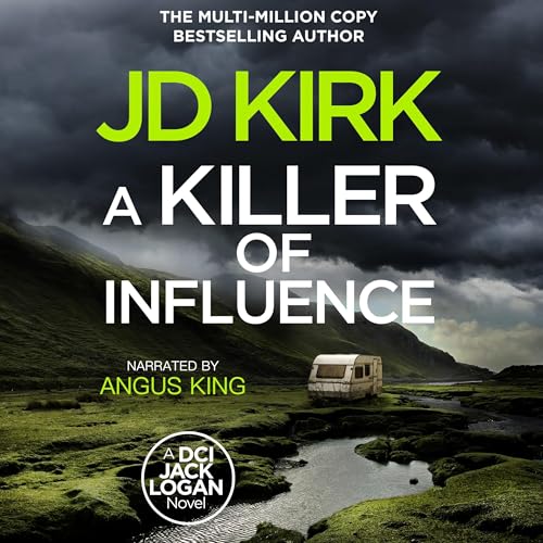 A Killer of Influence by JD Kirk