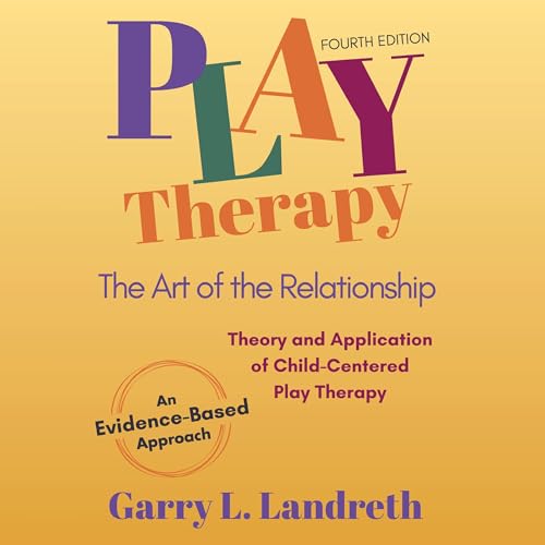 Play Therapy by Garry L. Landreth