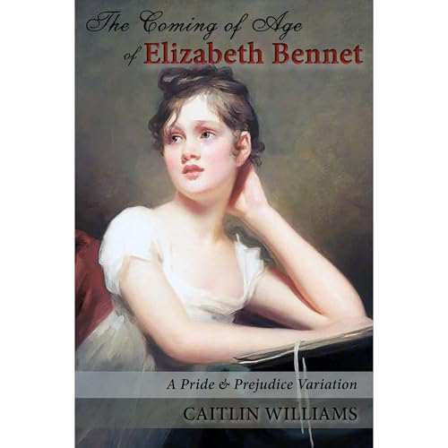 The Coming of Age of Elizabeth Bennet