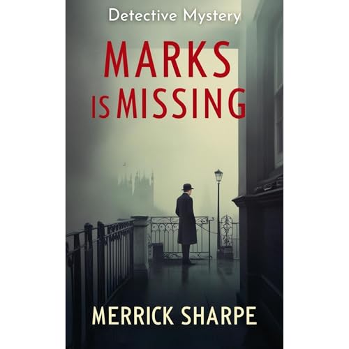 Marks is Missing by Merrick Sharpe