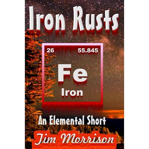 Iron Rusts by Tim Morrison