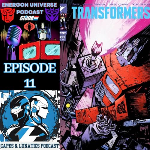 Energon Universe Ep #11: Void Rivals #11, Scarlett #3, Transformers #11 & Destro #3 by Unknown