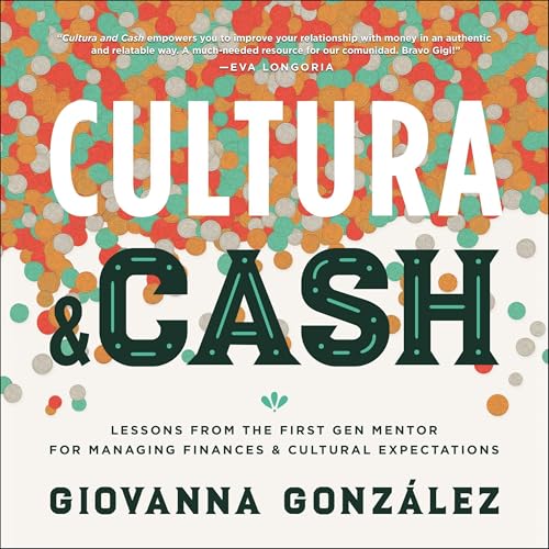 Cultura and Cash by Giovanna González