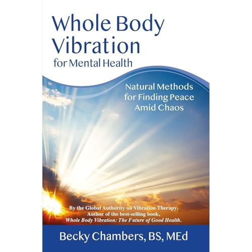 Whole Body Vibration For Mental Health