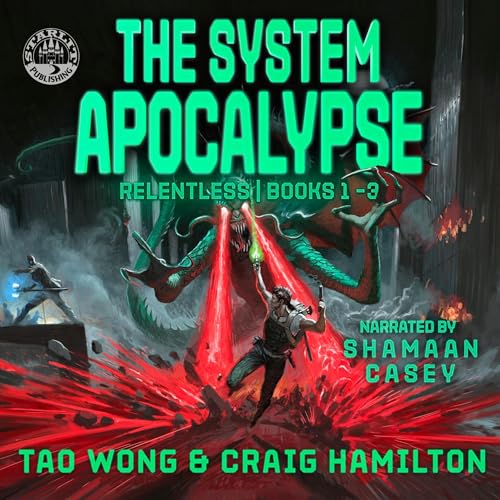 The System Apocalypse Relentless Books 1-3