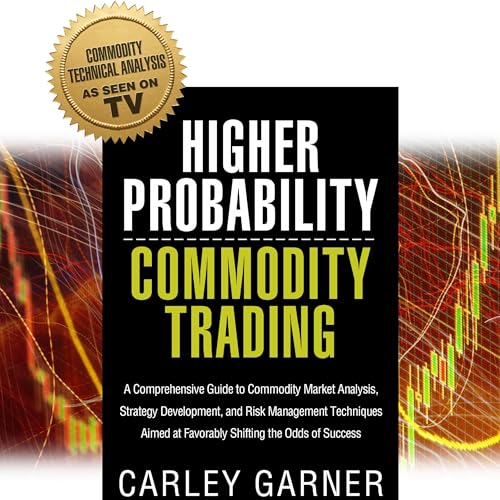 Higher Probability Commodity Trading
