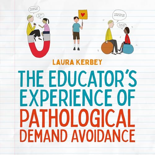 The Educator’s Experience of Pathological Demand Avoidance