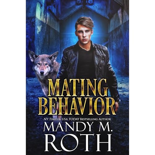 Mating Behavior by Mandy M. Roth