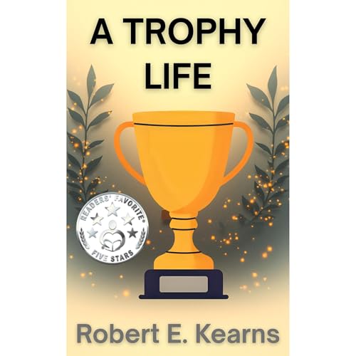 A Trophy Life
