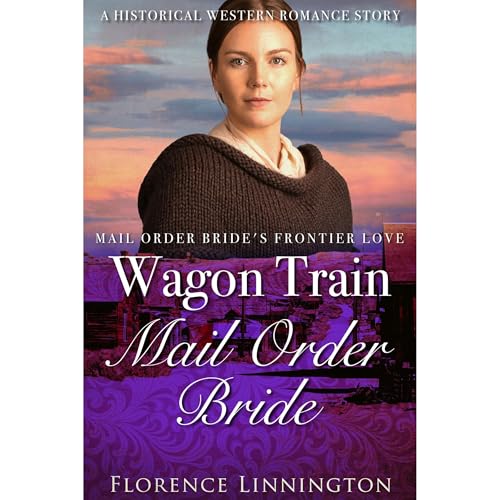 Wagon Train Mail Order Bride