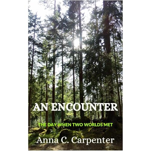 An Encounter by Anna C. Carpenter