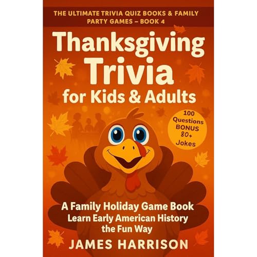 Thanksgiving Trivia Quiz Questions for Kids & Adults