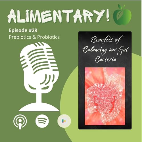 Gut Health Essentials: Prebiotics and Probiotics by Unknown