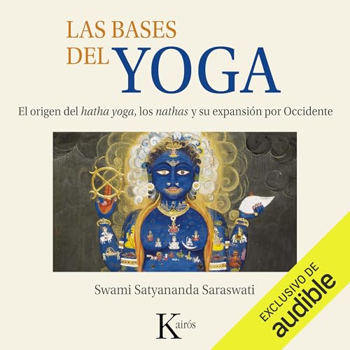 Las bases del yoga by Swami Satyananda Saraswati