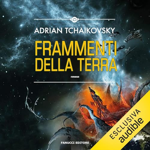 Frammenti della terra by Adrian Tchaikovsky