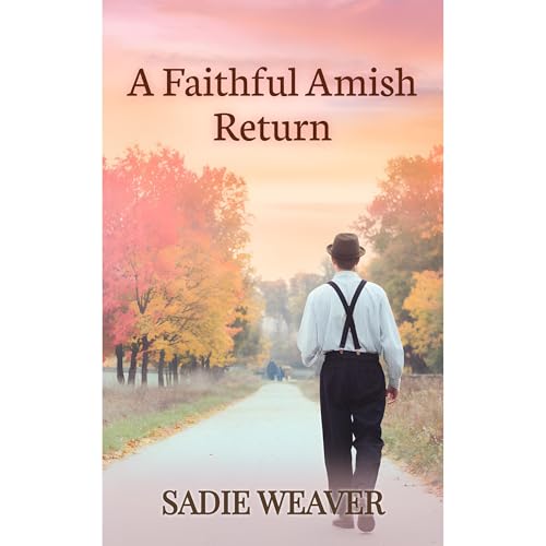 A Faithful Amish Return
