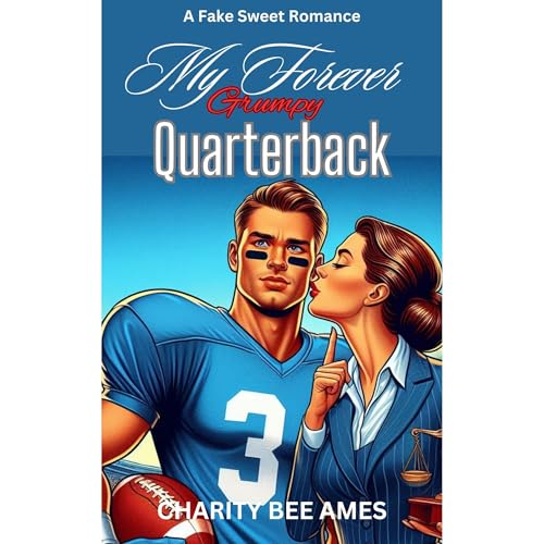 My Forever Grumpy Quarterback