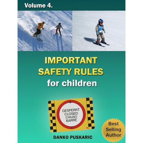 Important Safety Rules Ror Children - The Truth About Skiing Volume 4