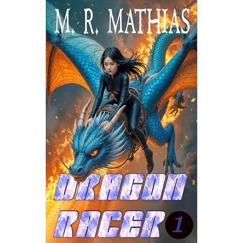 Dragon Racer 1 by M. R. Mathias