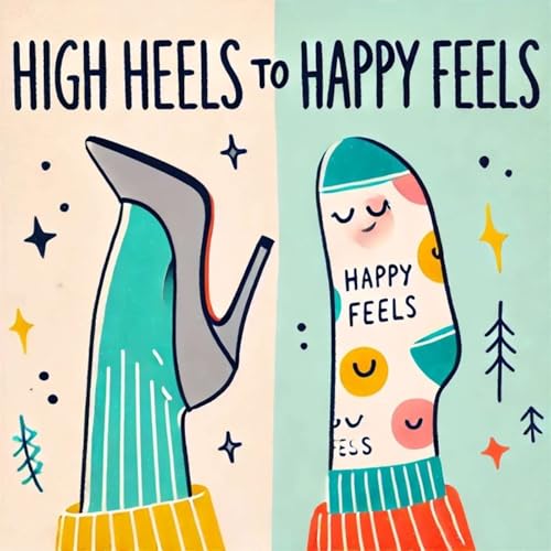 High Heels to Happy Feels