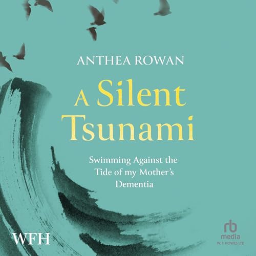 A Silent Tsunami by Anthea Rowan