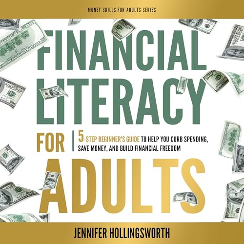 Financial Literacy for Adults by Jennifer Hollingsworth