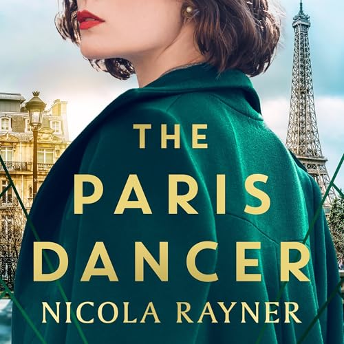The Paris Dancer by Nicola Rayner