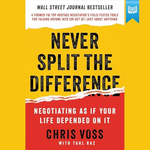#80 Never Split the Difference - Book Summary by Unknown