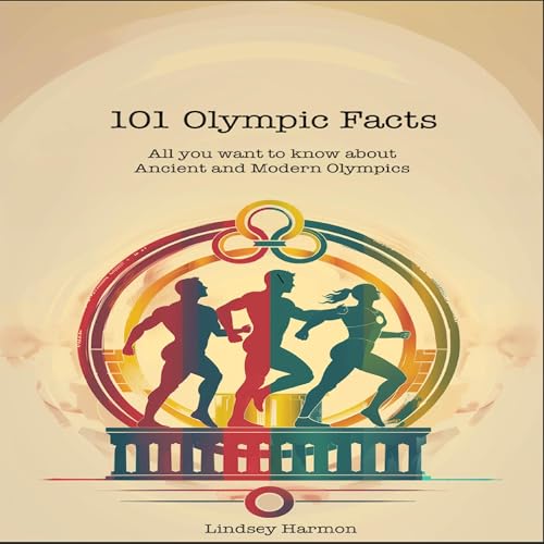 101 Olympic Facts by Lindsey Harmon