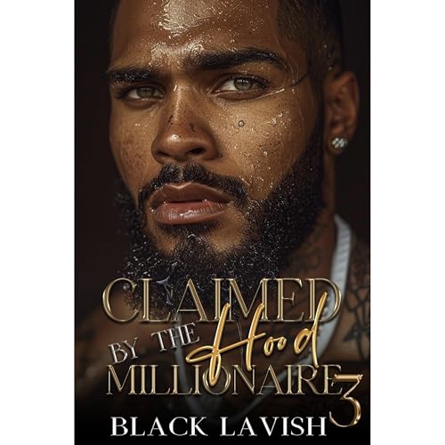Claimed By The Hood Millionaire 3