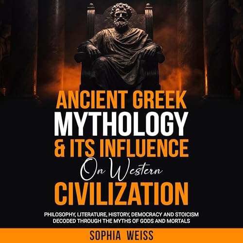 Ancient Greek Mythology and Its Influence on Western Civilization