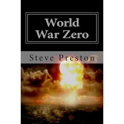 World War Zero by Steve Preston