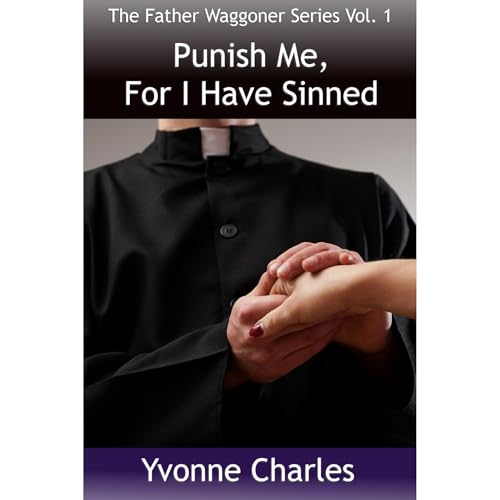 Punish Me, For I Have I Sinned