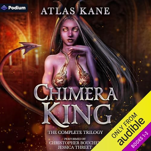 Chimera King: The Complete Trilogy