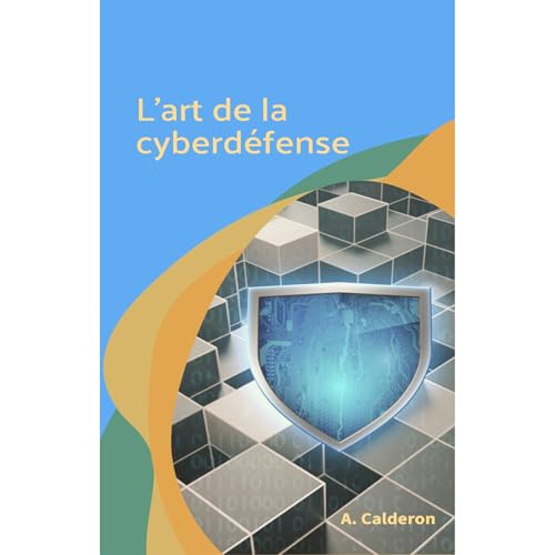 L'art de la cyberdéfense