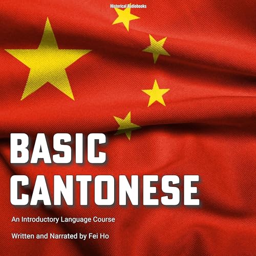 Basic Cantonese by Fei Ho