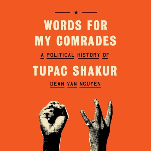 Words for My Comrades by Dean Van Nguyen