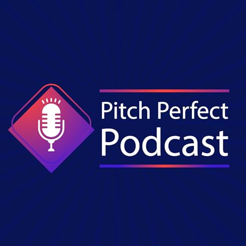 Pitch Perfect Podcast by Sanjay Ghare 