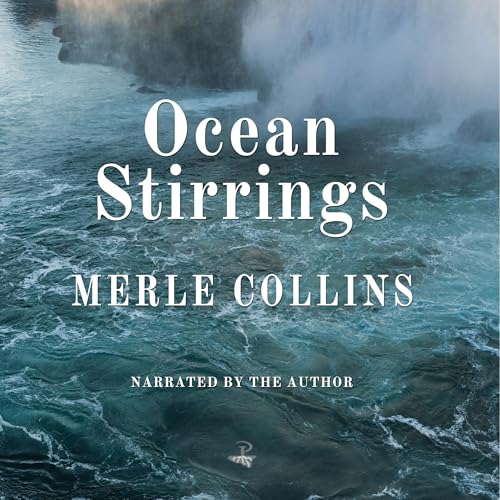 Ocean Stirrings by Merle Collins