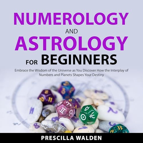 Numerology and Astrology for Beginners