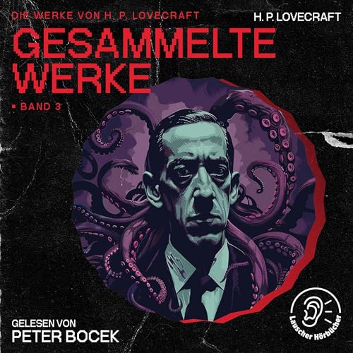 Die Werke von H. P. Lovecraft - Gesammelte Werke 3 by H. P. Lovecraft