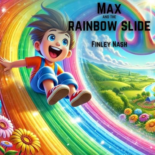Max and the Rainbow Slide
