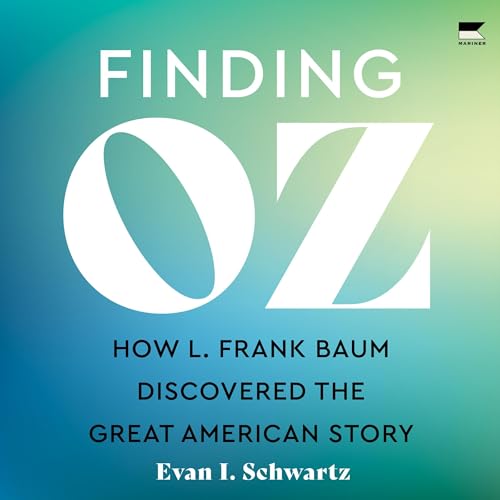 Finding Oz by Evan I. Schwartz