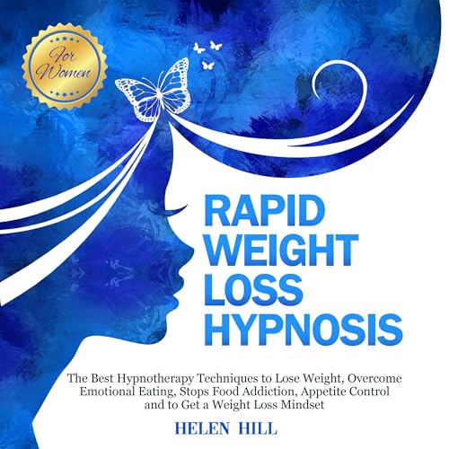 Rapid Weight Loss Hypnosis for Women by Helen Hill