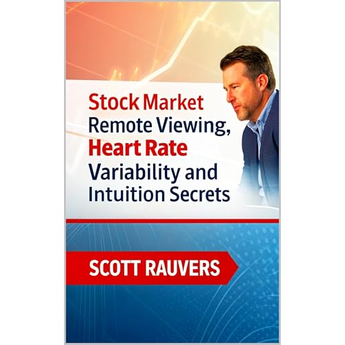 Stock Market Remote Viewing. Heart Rate Variability and Intuition Secrets