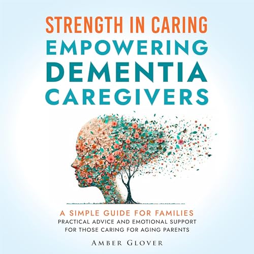Strength in Caring Empowering Dementia Caregivers